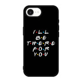 Friends Quotes Z5028 iPhone 17e Case