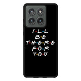 Friends Quotes Z5028 Motorola Moto Edge 2025 Case