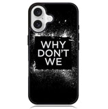 why dont we Logo Z5121 iPhone 16 Plus Case