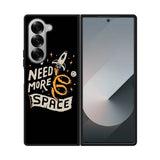 I Need More Space FE0483 Samsung Galaxy Fold 7 5G Case