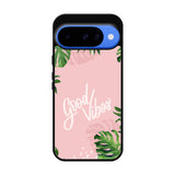 Good Vibes X00339 Google Pixel 10 Case