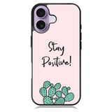 Stay Positive X00397 iPhone 17 Case