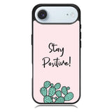 Stay Positive X00397 iPhone 17 Air Case