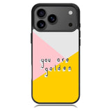 you are golden X00827 iPhone 17 Pro Case