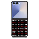 black lives matter X01576 Samsung Galaxy Z Flip 7 Case