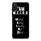 Im Weird Quote X02226 Samsung Galaxy A07 Case