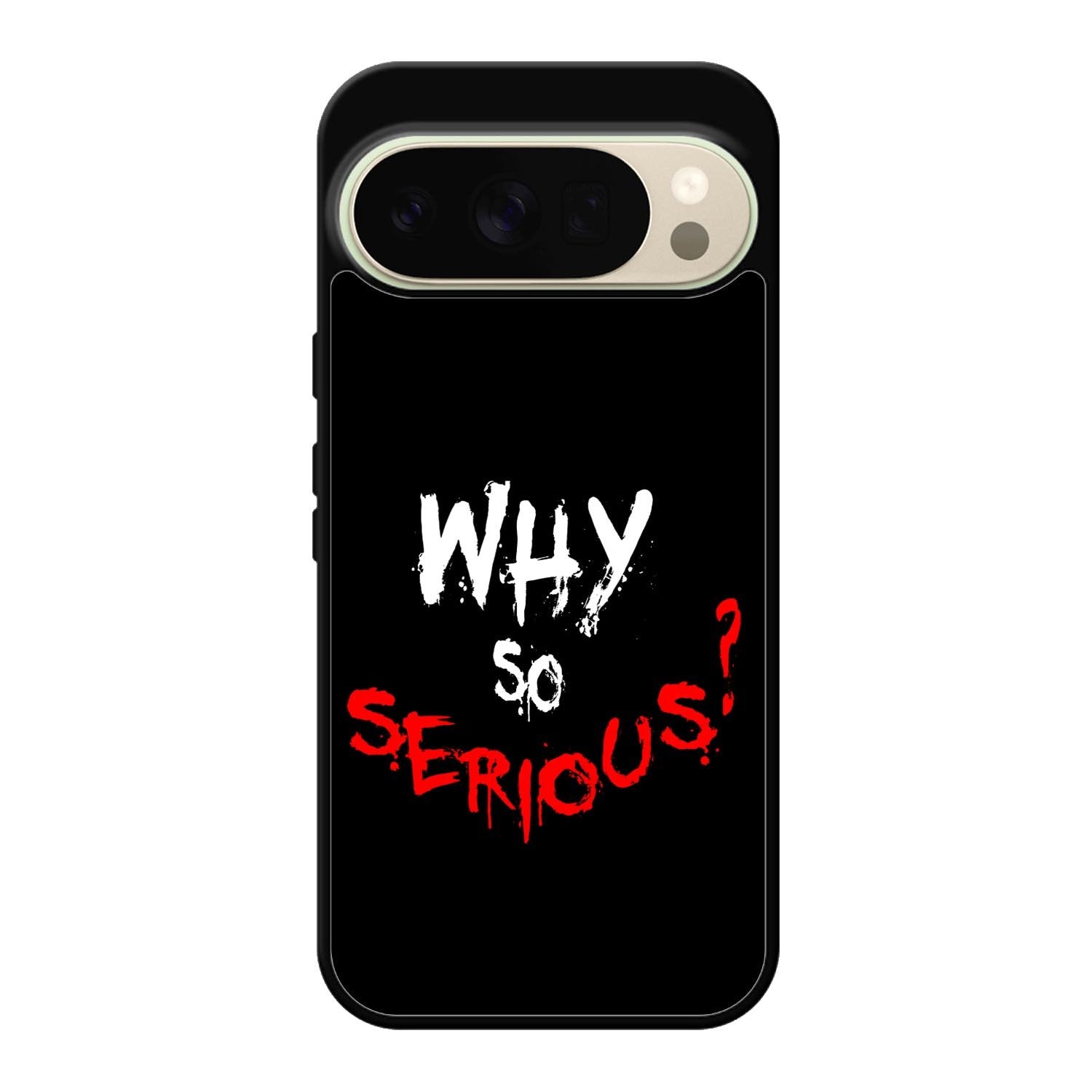 why so serious X02224 Google Pixel 10 Pro Case