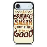 Harry Potter quote I Solemnly Swear That I Am Up To No Good X1072 iPhone 17 Air Case