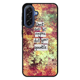 Inspirational Quote sparkle X1218 Samsung Galaxy A17 5G Case