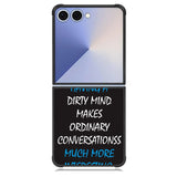 having a dirty mind quotes X3631 Samsung Galaxy Z Flip 7 Case