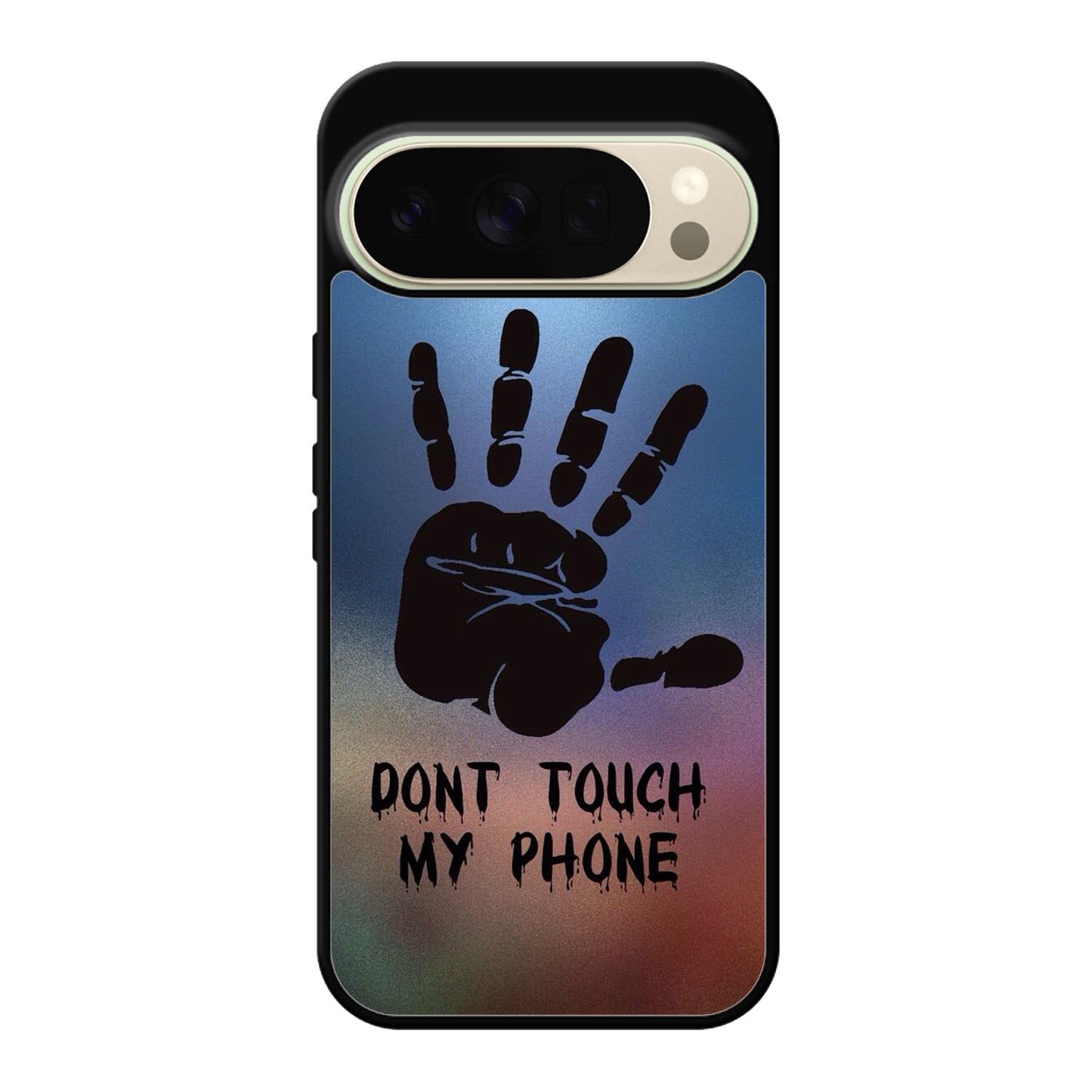 Dont Touch My Phone X4273 Google Pixel 10 Pro Case