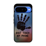 Dont Touch My Phone X4273 Google Pixel 10 Case