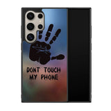 Dont Touch My Phone X4273 Samsung Galaxy S24 Ultra 5G Case