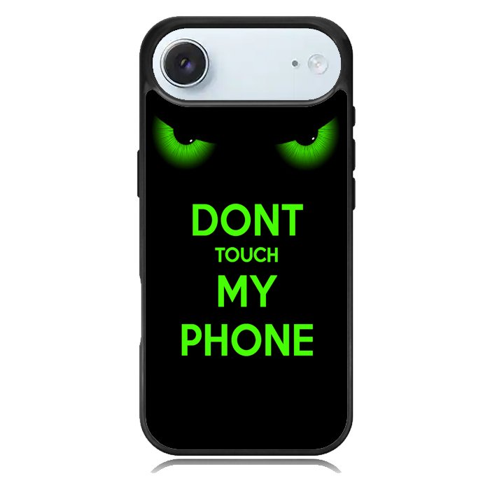 Dont Touch My Phone X4272 iPhone 17 Air Case