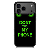 Dont Touch My Phone X4272 iPhone 17 Pro Max Case