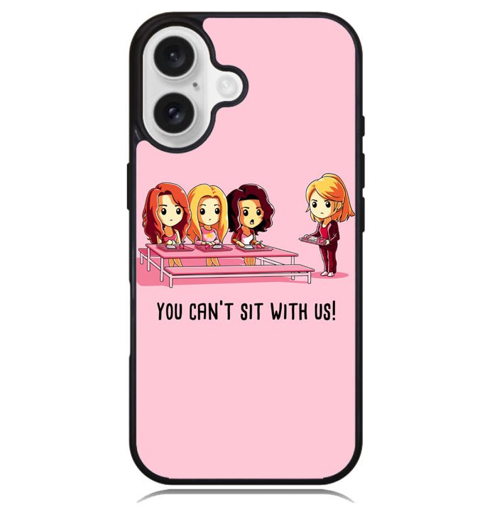You Cant Sit With Us X5733 iPhone 16 Case