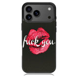 Fuck You iPhone 18 Pro Max Case BC0742