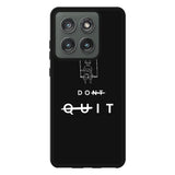 dont quit Motorola Moto Edge 2025 Case FE0216