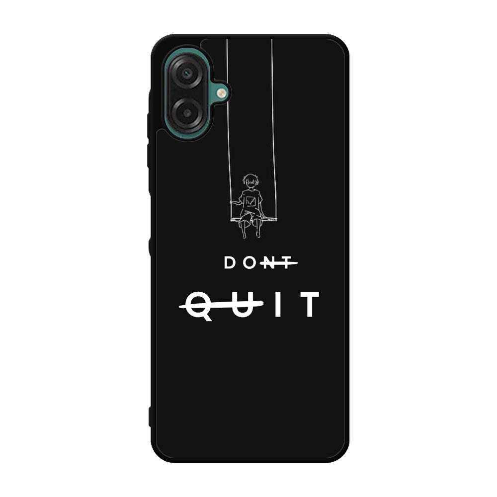 dont quit Samsung Galaxy A07 Case FE0216
