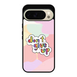 Dont give up Google Pixel 10 Pro Case FE0214