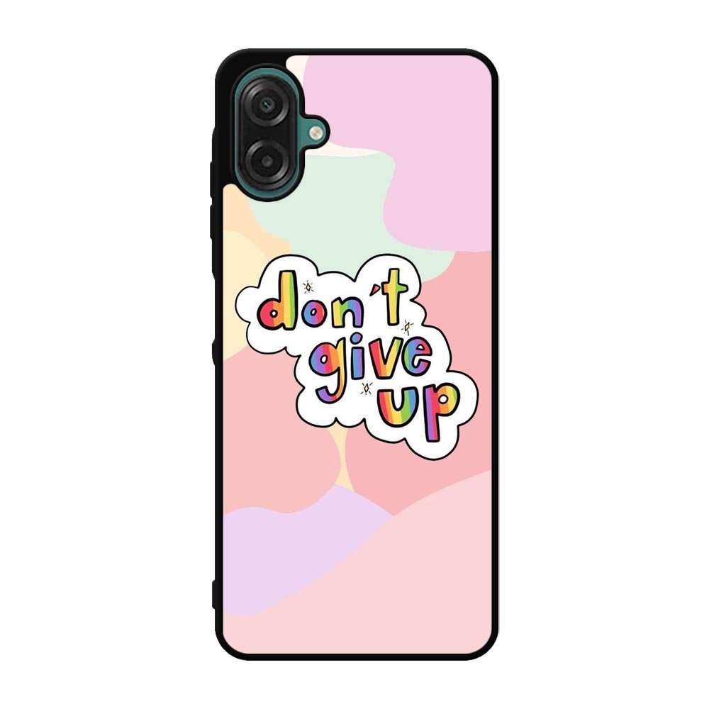 Dont give up Samsung Galaxy A07 Case FE0214