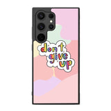 Dont give up FE0094 Samsung Galaxy S25 Ultra Case