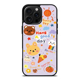 have a good day iPhone 16 Pro Max Case FE0346