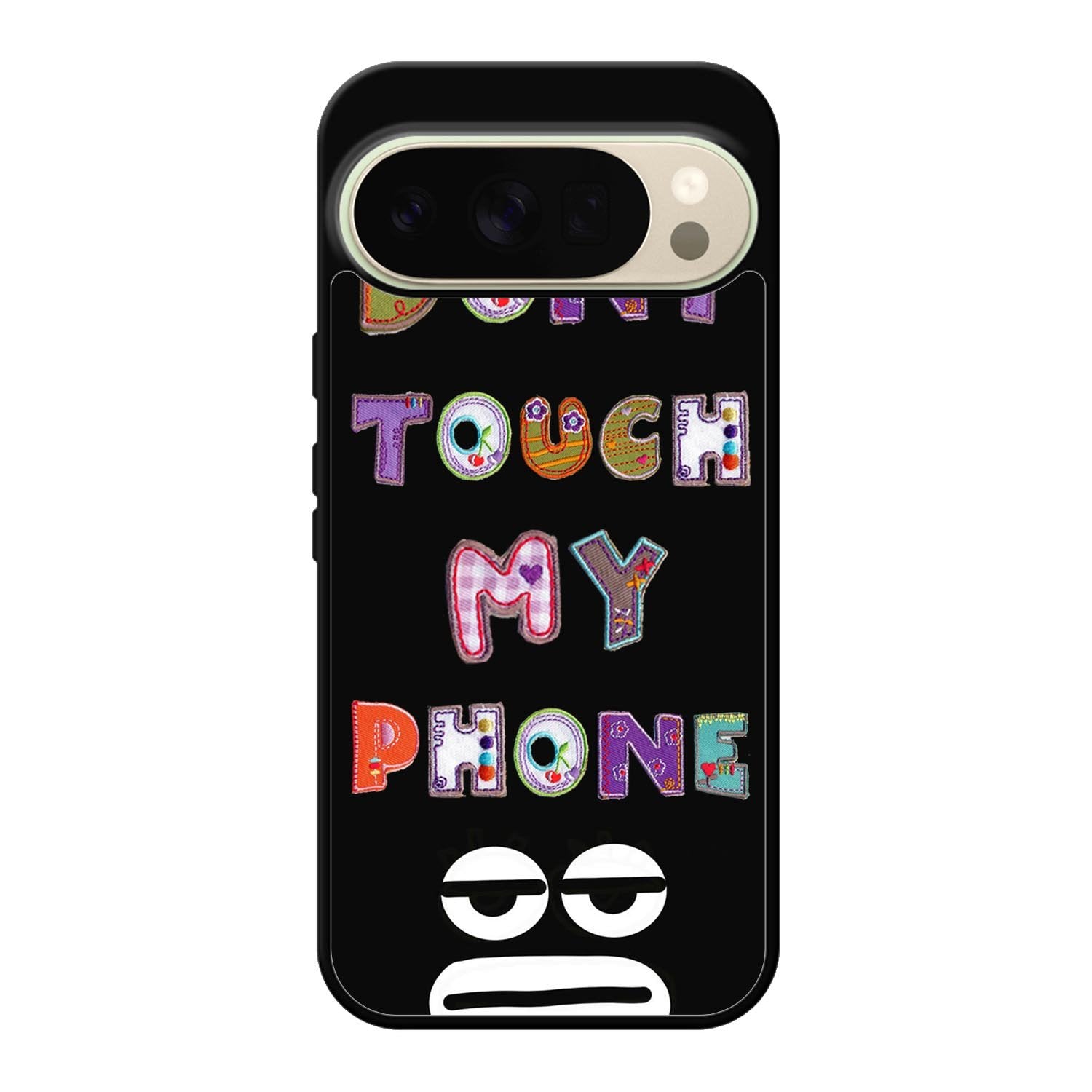 Dont Touch My Phone FGoogle Pixel 10 Pro XL Case FE0217
