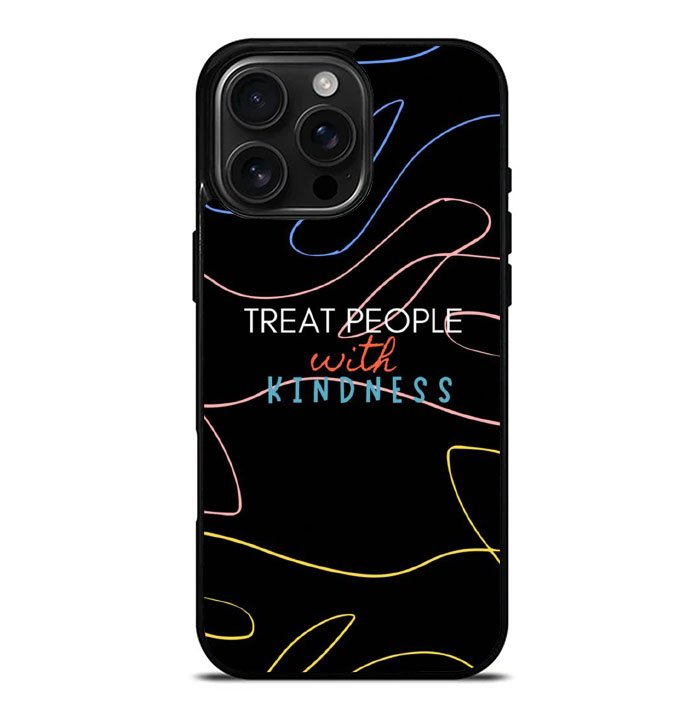 Treat People FiPhone 16 Pro Max Case FE0620