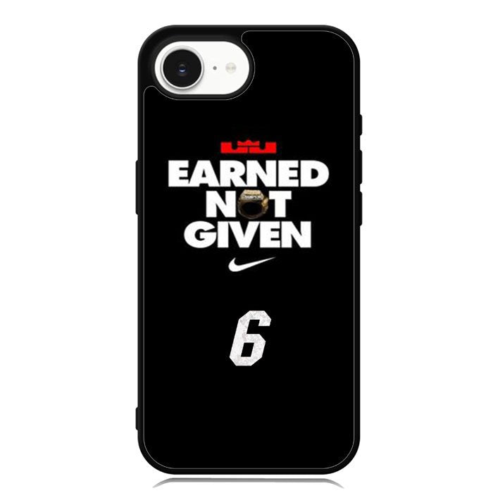 Lebron James Earned Not Given iPhone 16e Case FE1697
