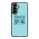 Never Give Up X00226 Samsung Galaxy A37 Case