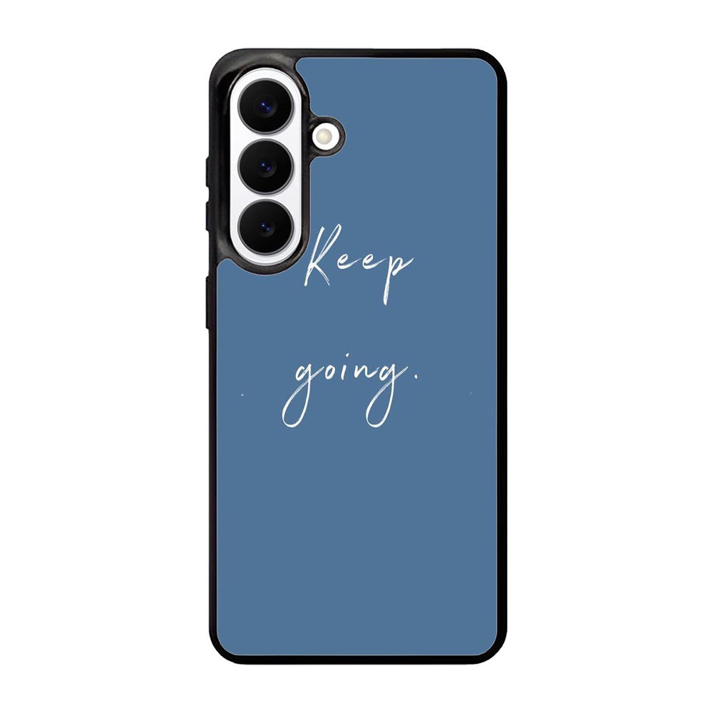 keep going X00826 Samsung Galaxy S26 Case