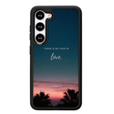 There is no fear in love X00830 Samsung Galaxy S25 Plus 5G , Samsung Galaxy S25+ 5G Case