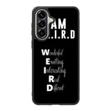 Im Weird Quote X02226 Samsung Galaxy A37 Case