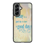 Good Day To Have a Good Day X1169 Samsung Galaxy A37 Case
