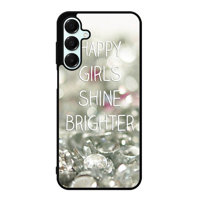 Happy Girls Shine Brighter X1219 Samsung Galaxy A35 5G Case
