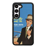 Frank Sinatra Nothing but the best X4646 Samsung Galaxy S24 Plus 5G , Samsung Galaxy S24+ 5G Case