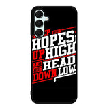Keep Hopes High And Head X0052 Samsung Galaxy A26 5G Case