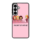 You Cant Sit With Us X5733 Samsung Galaxy S26 Plus Case