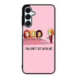 You Cant Sit With Us X5733 Samsung Galaxy A26 5G Case