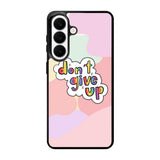 Dont give up Samsung Galaxy S26 Case FE0214
