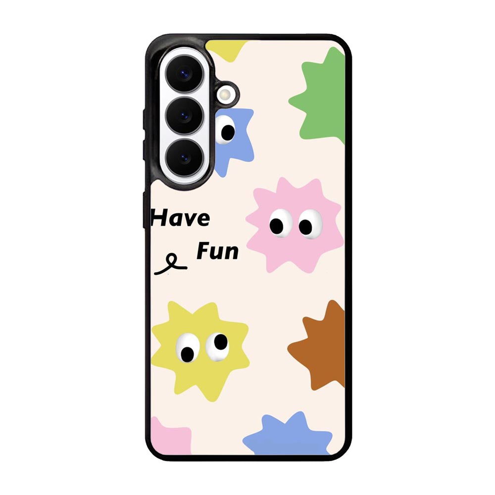 Have Fun Samsung Galaxy S26 Case FE0348
