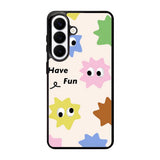 Have Fun Samsung Galaxy S26 Plus Case FE0348