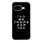 Friends Quotes Z5028 Google Pixel 10A Case