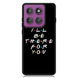 Friends Quotes Z5028 Motorola Moto Edge 2025 | Moto Edge 60 Fusion | Moto Edge 60 Pro Case