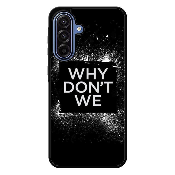 why dont we Logo Z5121 Samsung Galaxy A17 5G Case