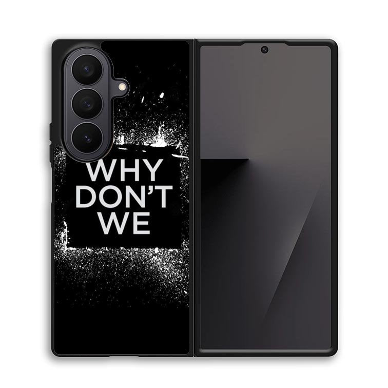 why dont we Logo Z5121 Samsung Galaxy Z Fold 7 Case