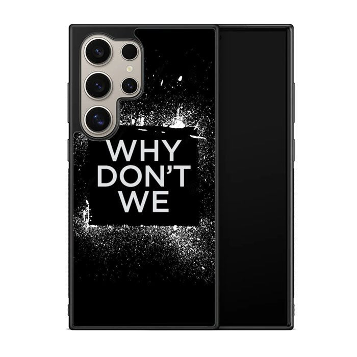 why dont we Logo Z5121 Samsung Galaxy S24 Ultra 5G Case
