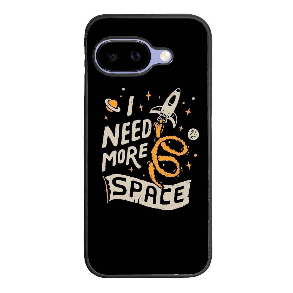 I Need More Space Google Pixel 10A Case FE0369