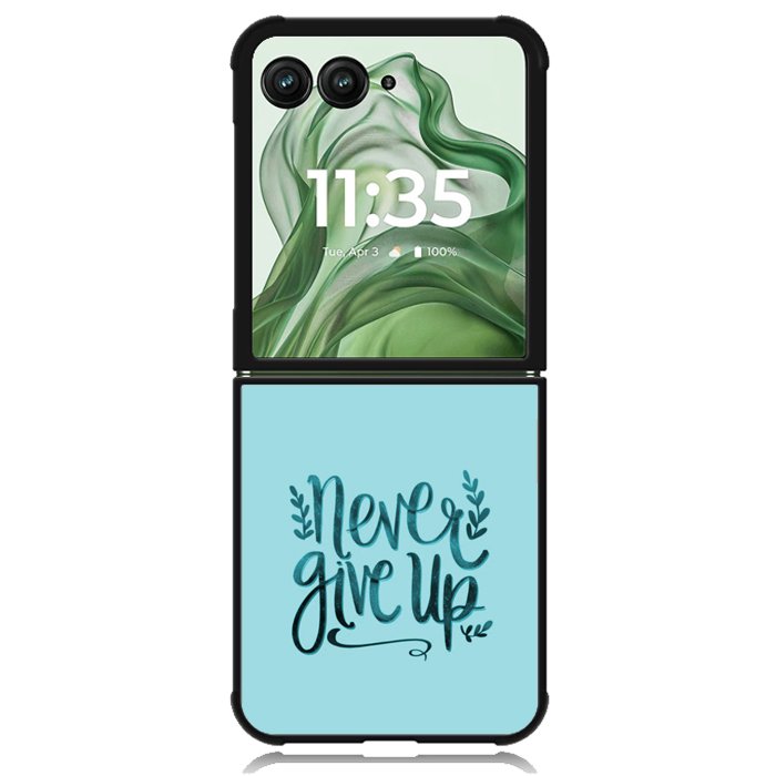 Never Give Up X00226 Motorola Moto Razr+ Plus 2024/2025 Case, Motorola Razr 50 Ultra/50s Ultra Case
